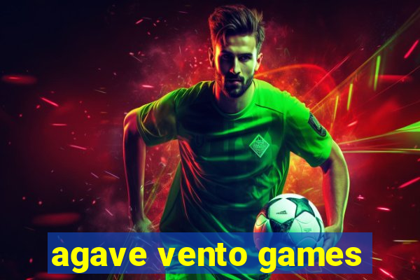 agave vento games